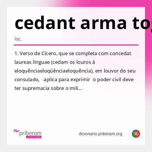 Significado de cedant arma togae